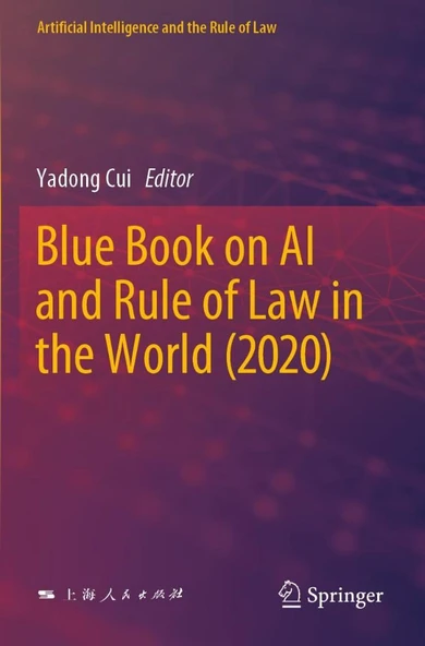 Blue Book on AI and Rule of Law in the World (2020) (Artificial Intelligence and the Rule of Law) Yadong Cui ürün görseli 1