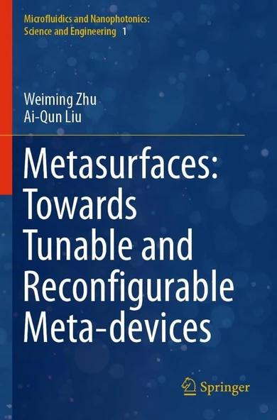 Metasurfaces: Towards Tunable and Reconfigurable Meta-devices (Microfluidics and Nanophotonics: Science and Engineering, 1) Zhu Liu ürün görseli 1