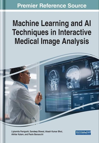 Machine Learning and Ai Techniques in Interactive Medical Image Analysis Panigrahi Biswal ürün görseli 1