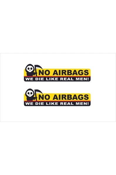 SEÇ No Airbags - We die like real men! (17X4CM) Araç Laptop Çok Amaçlı Sticker ürün görseli 1