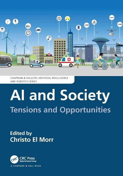 AI and Society (Chapman & Hall/CRC Artificial Intelligence and Robotics Series) Christo El Morr ürün görseli 1