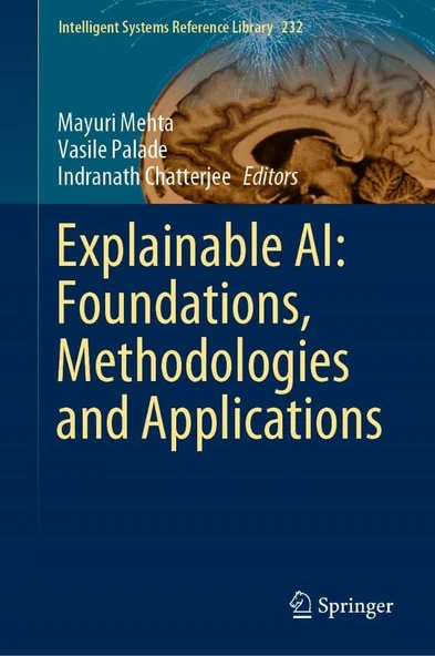 Explainable AI: Foundations, Methodologies and Applications Mayuri Mehta, Vasile Palade, Indranath Chatterjee ürün görseli 1