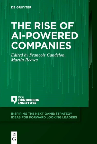 The Rise of AI-Powered Companies (Inspiring the Next Game) Candelon Reeves ürün görseli 1