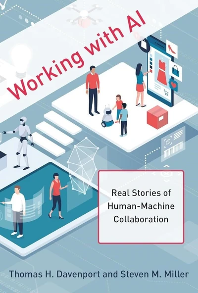 Working with AI: Real Stories of Human-Machine Collaboration (Management on the Cutting Edge) Davenport Miller ürün görseli 1