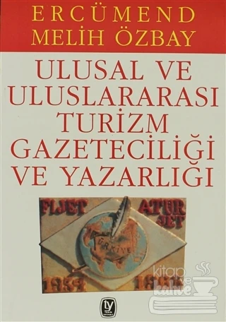 Ulusal ve Uluslararası Turizm Gazeteciliği ve Yazarlığı ürün görseli 1