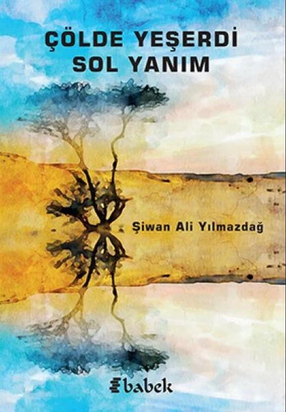 Çölde Yeşerdi Sol Yanım ürün görseli 1