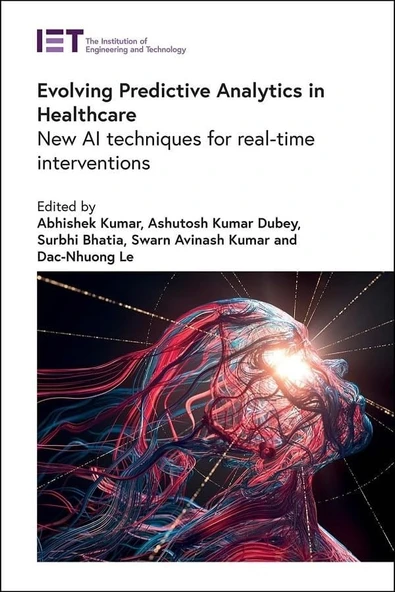 Evolving Predictive Analytics in Healthcare: New AI techniques for real-time interventions (Healthcare Technologies) Kumar Dubey ürün görseli 1