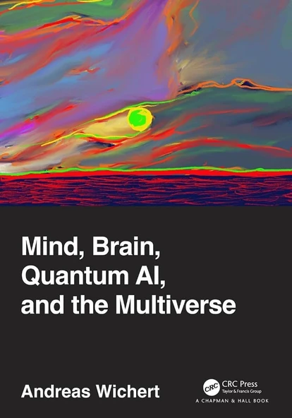 Mind, Brain, Quantum AI, and the Multiverse Wichert ürün görseli 1