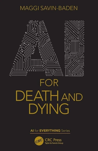 AI for Death and Dying Maggi Savin-Baden ürün görseli 1