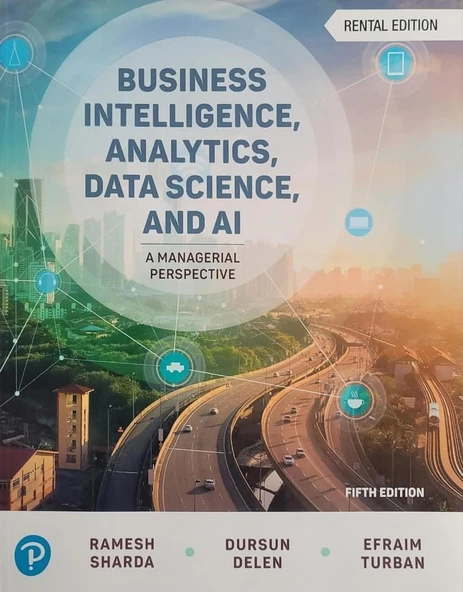 Textbook: Business Intelligence, Analytics, Data Science, and AI, 5th edition Ramesh Sharda ürün görseli 1