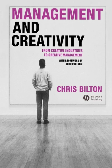 Management And Creativity: From Creative Industries To Creative Management