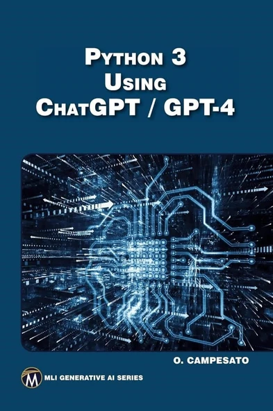 Python 3 using ChatGPT/GPT-4 (MLI Generative AI Series) Oswald Campesato ürün görseli 1