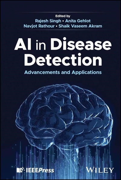 AI in Disease Detection: Advancements and Applications Rajesh Singh Anita Gehlot ürün görseli 1