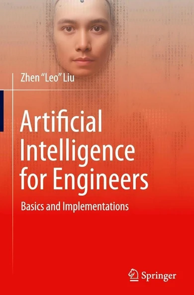 Artificial Intelligence for Engineers: Basics and Implementations 2025th Edition Zhen "Leo" Liu ürün görseli 1