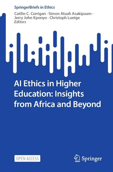AI Ethics in Higher Education: Insights from Africa and Beyond (SpringerBriefs in Ethics) Corrigan Asakipaam ürün görseli 1