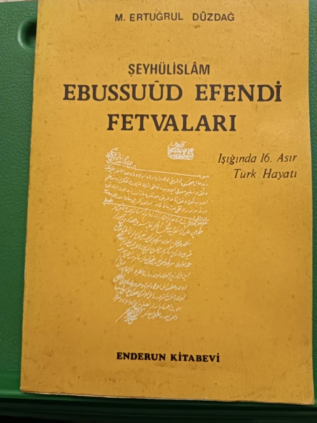 Şeyhülislam Ebussuud Efendi Fetvaları Işığında 16 Asır Türk Hayatı M. Ertuğrul Düzdağ  ENDERUN KİTABEVİ ürün görseli 1