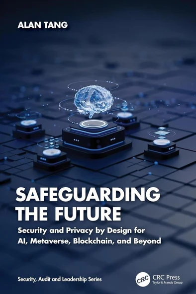 Safeguarding the Future (Security, Audit and Leadership Series) Alan Tang ürün görseli 1