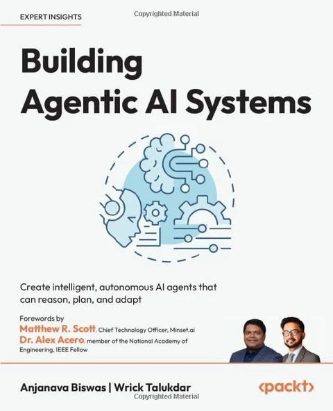 Building Agentic AI Systems: Create intelligent, autonomous AI agents that can reason, plan, and adapt Biswas Talukdar ürün görseli 1