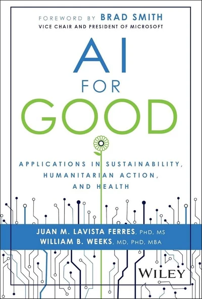 AI for Good: Applications in Sustainability, Humanitarian Action, and Health Ferres Weeks ürün görseli 1