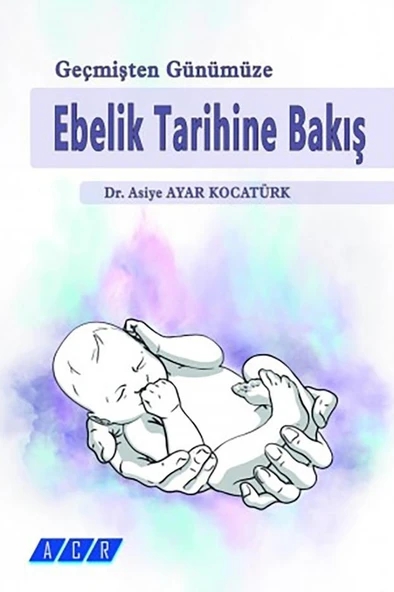 Geçmişten Günümüze Ebelik Tarihine Bakış ürün görseli 1