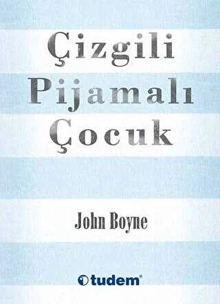 Tudem Yayınları ÇİZGİLİ PİJAMALI ÇOCUK John Boyne ürün görseli 1