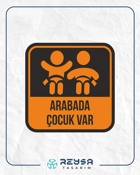 Arabada Çocuk Var Sticker 10x10 cmRenkli Sticker ürün görseli 1