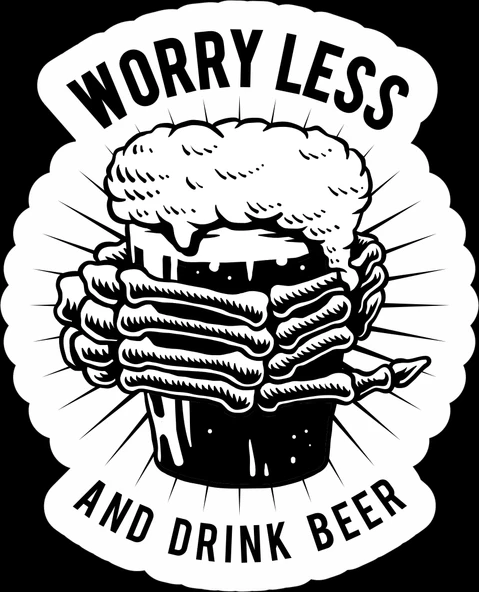 Worry Less and Drink Better Sticker 10x10 cmRenkli Sticker ürün görseli 1