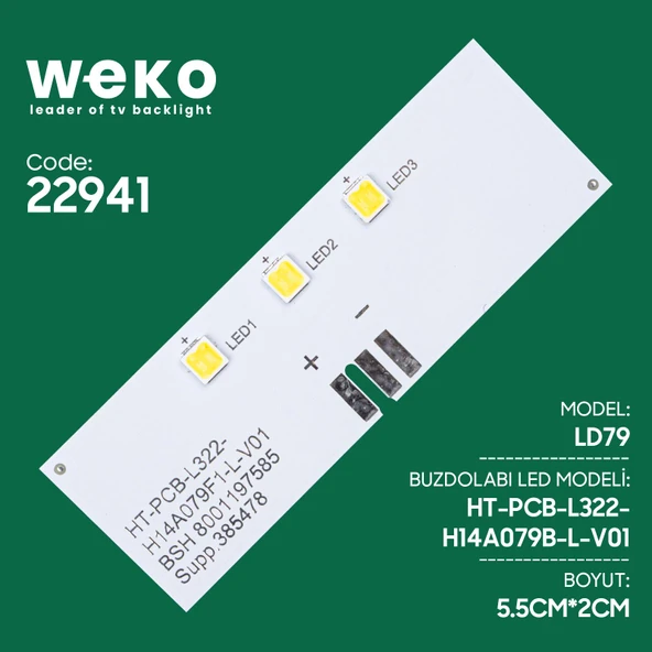 Ayt Buzdolabı İç Aydınlatma Ledi 54x18 Mm Buzdolabı Lambası LD79 HT-PCB-L322-H14A079B-L-V01 3 Çipli ürün görseli 1