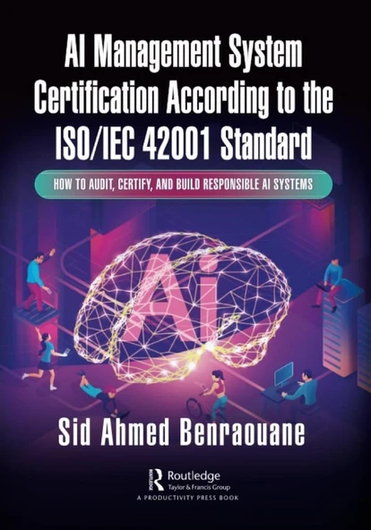 AI Management System Certification According to the ISO/IEC 42001 Standard Sid Ahmed Benraouane ürün görseli 1