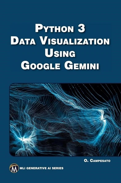 Python 3 Data Visualization Using Google Gemini (MLI Generative AI Series) Oswald Campesato ürün görseli 1