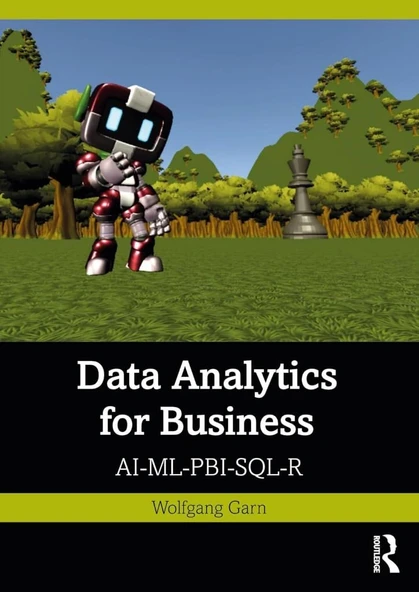Data Analytics for Business: AI-ML-PBI-SQL-R olfgang Garn ürün görseli 1