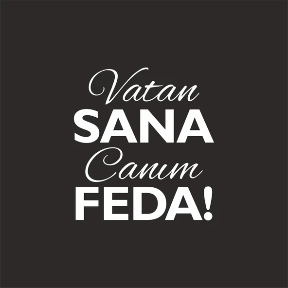 Vatan Sana Canım Feda Sticker17x17 Cm Beyaz ürün görseli 1