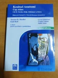 Kesitsel Anatomi Cep Atlası: Cilt 2 : Toraks, Kalp, Abdomen ve Pelvis - Gözden geçirilmiş 4. Baskı T.B. MOELLER- E. REIF ürün görseli 1