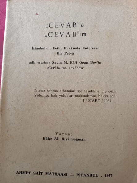 Cevab'a Cevab'ım - İstanbul'un Fethi Hakkında Enteresan Bir Fetva Adlı Eserime Sayın M. Raif Ogan Bey'in Cevab'ına Cevabdır Ali Rıza Sağman ürün görseli 1
