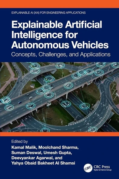 Explainable Artificial Intelligence for Autonomous Vehicles: Concepts, Challenges, and Applications Malik Sharma ürün görseli 1