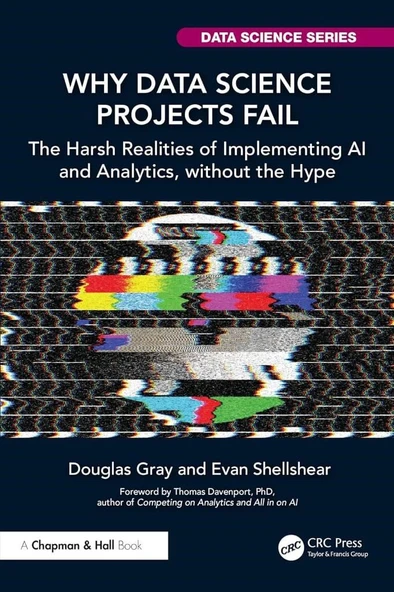 Why Data Science Projects Fail (Chapman & Hall/CRC Data Science Series) Shellshear Gray ürün görseli 1