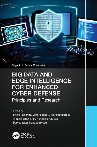 Big Data and Edge Intelligence for Enhanced Cyber Defense: Principles and Research Panigrahi Albuquerque ürün görseli 1