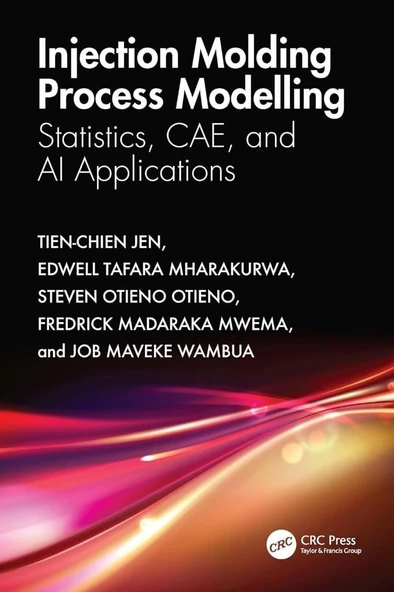Injection Molding Process Modelling: Statistics, CAE, and AI Applications Jen Mharakurwa ürün görseli 1