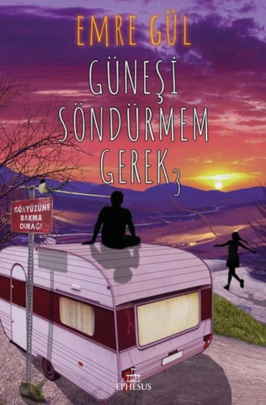 Güneşi Söndürmem Gerek 3 (Ciltli) - Resim 3