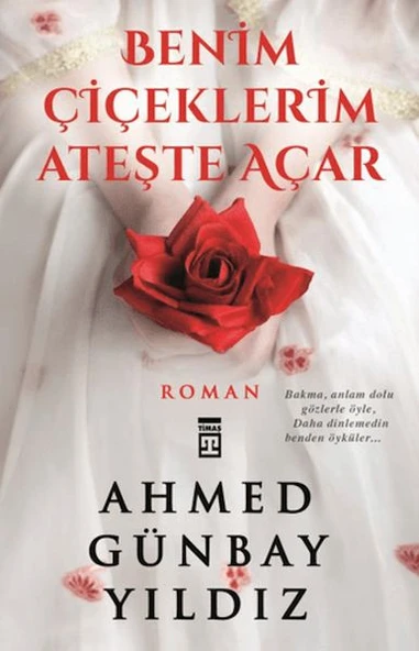 Benim Çiçeklerim Ateşte Açar - Resim 3
