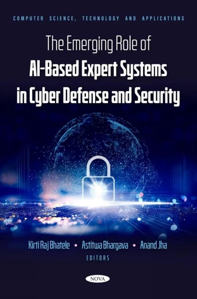 The Emerging Role of Ai Based Expert Systems in Cyber Defense and Security Bhatele Bhargava ürün görseli 1