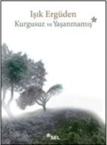 Kurgusuz ve Yaşanmamış - Resim 2