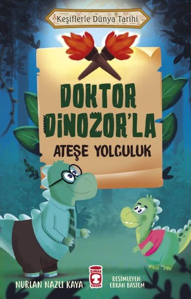 Doktor Dinozor'la Ateşe Yolculuk - Keşiflerle Dünya Tarihi ürün görseli 1