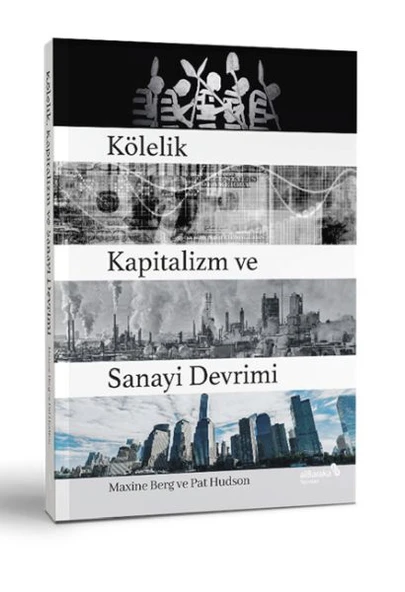 Kölelik Kapitalizm ve Sanayi Devrimi ürün görseli 1
