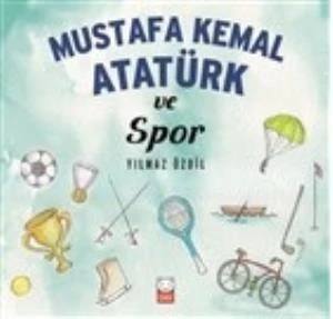 Mustafa Kemal Atatürk ve Spor ürün görseli 1