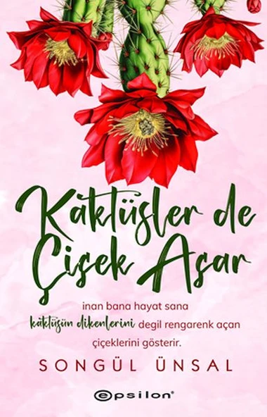 Kaktüsler de Çiçek Açar - Resim 2