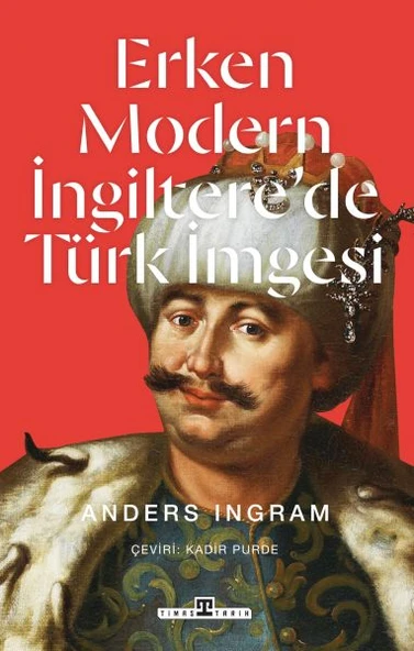 Erken Modern İngiltere’de Türk İmgesi - Resim 2