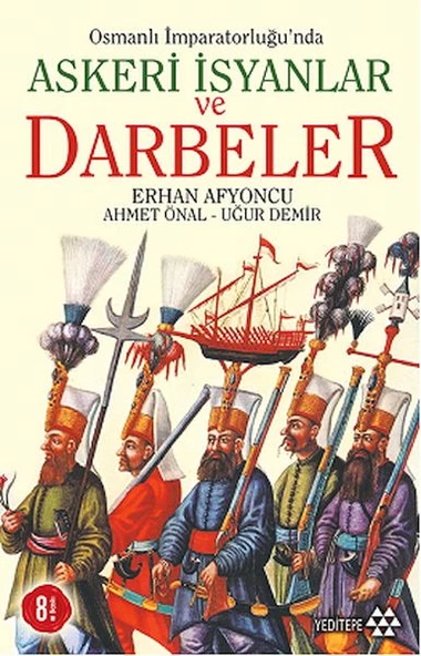 Osmanlı İmparatorluğunda Askeri İsyanlar ve Darbeler ürün görseli 1