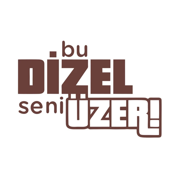 Bu Dizel Seni Üzer Oto Cam Sticker 17x17 Cm Kahverengi ürün görseli 1