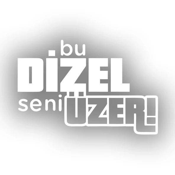 Bu Dizel Seni Üzer Oto Cam Sticker 17x17 Cm Beyaz ürün görseli 1